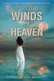 Into the Winds of Heaven cover image