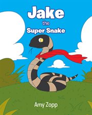 Jake the Super Snake cover image