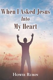 When I Asked Jesus into My Heart cover image