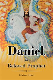 Daniel, the beloved prophet cover image