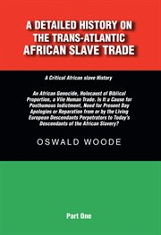 A detailed history on the Trans-Atlantic African slave trade cover image