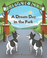 A dream day in the park cover image