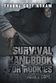 Survival handbook for rookies (rookie cops) cover image