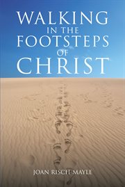 Walking in the footsteps of christ cover image
