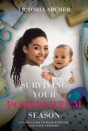 Surviving your postpartum season cover image