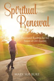 Spiritual renewal : Devotional Readings for Any Season of Life's Journey cover image