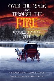 Over the river and through the fire cover image