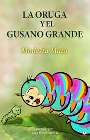 La oruga y el gusano grande cover image