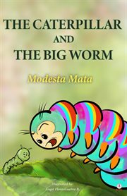 The caterpillar and the big worm cover image