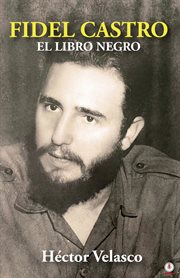 Fidel Castro : El Libro Negro cover image