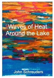 Waves of heat around the lake cover image
