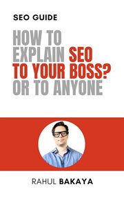 How to explain seo to your boss? or to anyone cover image