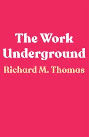 The work underground cover image