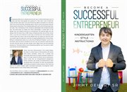 Become a successful entrepreneur. Kindergarten style Instructions! cover image