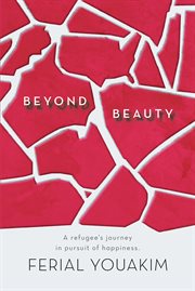 Beyond beauty : in pursuit of happiness cover image