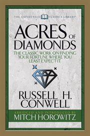 Acres of diamonds : a man, a lecture, a university cover image
