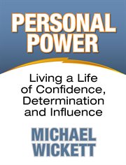 Personal power : living a life of confidence, determination and influence cover image