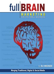 Full brain marketing for the small business cover image