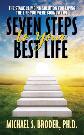 Cover image for Seven Steps to Your Best Life