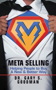 Meta selling. Helping People to Buy a New & Better Way cover image