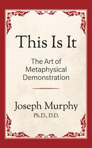This is it : the art of metaphysical demonstration cover image
