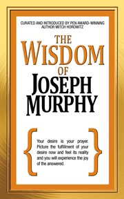 The wisdom of Joseph Murphy cover image