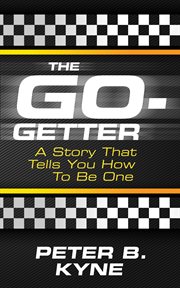 The go-getter : a story that tells you how to be one cover image