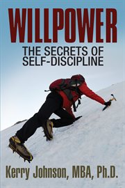 Willpower : the secrets of self-discipline cover image