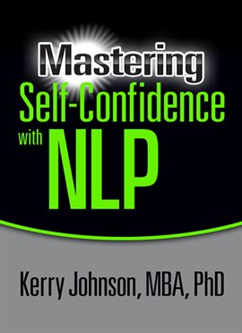 Cover image for Mastering Self-Confidence with NLP