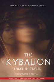 The Kybalion : a study of the Hermetic Philosophy of Ancient Egypt and Greece cover image