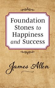 Foundation stones to happiness and success cover image