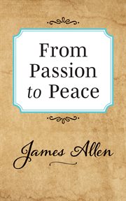 From passion to peace cover image