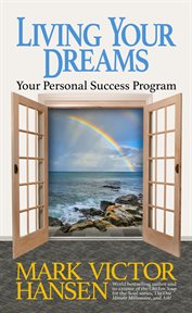 Living your dreams : overcoming obstacles cover image