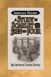 A Study in Scarlet and the Sign of Four cover image