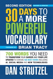 30 Days to a More Powerful Vocabulary : 700 Words You Need To Transform Your Career and Your Life cover image