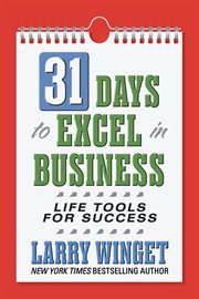 31 Days to Excel in Business : Life Tools for Success cover image