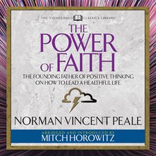 Cover image for The Power of Faith (Condensed Classics)