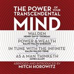 The power of your transcendental mind (condensed classics) cover image
