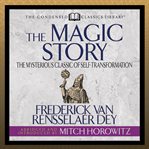 The magic story : new edition of the inspirational classic cover image