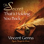 The secret that's holding you back cover image