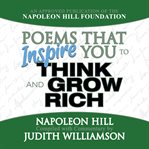 Poems that inspire you to think and grow rich cover image
