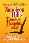 Napoleon Hill's timeless thoughts for today cover image