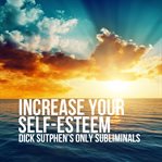 Increase your self-esteem cover image