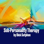 Sub-personality therapy cover image