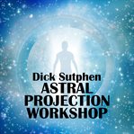Astral projection workshop cover image