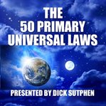 The 50 primary universal laws cover image