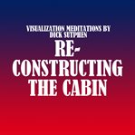 Reconstructing the cabin cover image