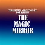 The magic mirror cover image