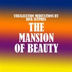 The mansion of beauty cover image