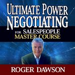 Ultimate power negotiating for salespeople master course cover image